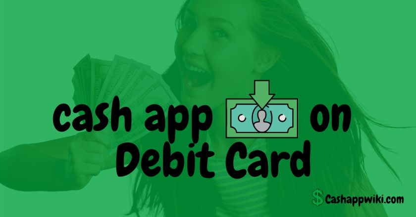 cash app money on your Debit Card